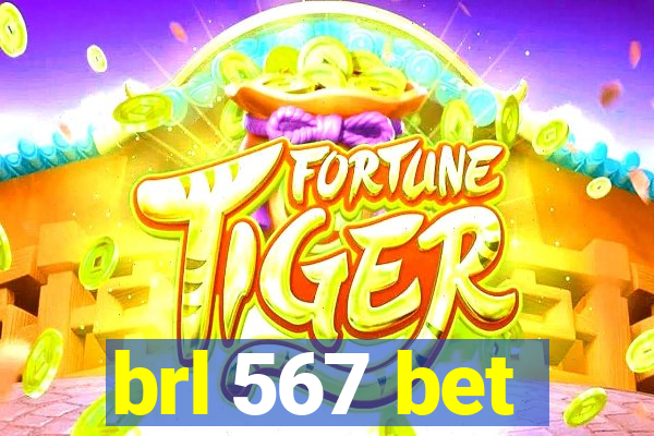 brl 567 bet